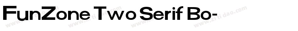 FunZone Two Serif Bo字体转换